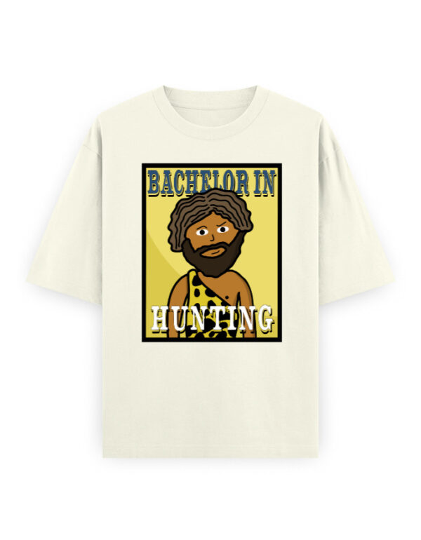 Bachelor in Hunting - Unisex Oversized