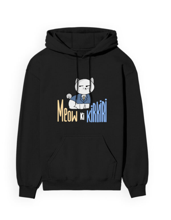 Meow ki Kirkiri- Unisex Hoodie